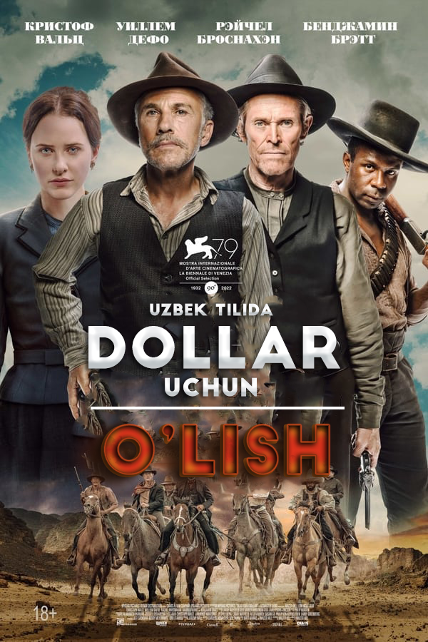 Dollar uchun o'lish / Dollar uchun o'lik Uzbek tilida O'zbekcha tarjima kino 2022 4K UHD skachat